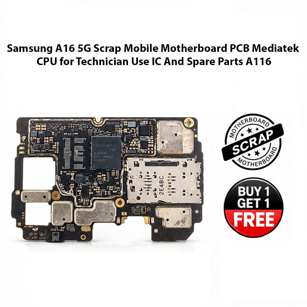 Samsung A16 5G Scrap Mobile Motherboard PCB Mediatek CPU for Technician Use IC And Spare Parts A116