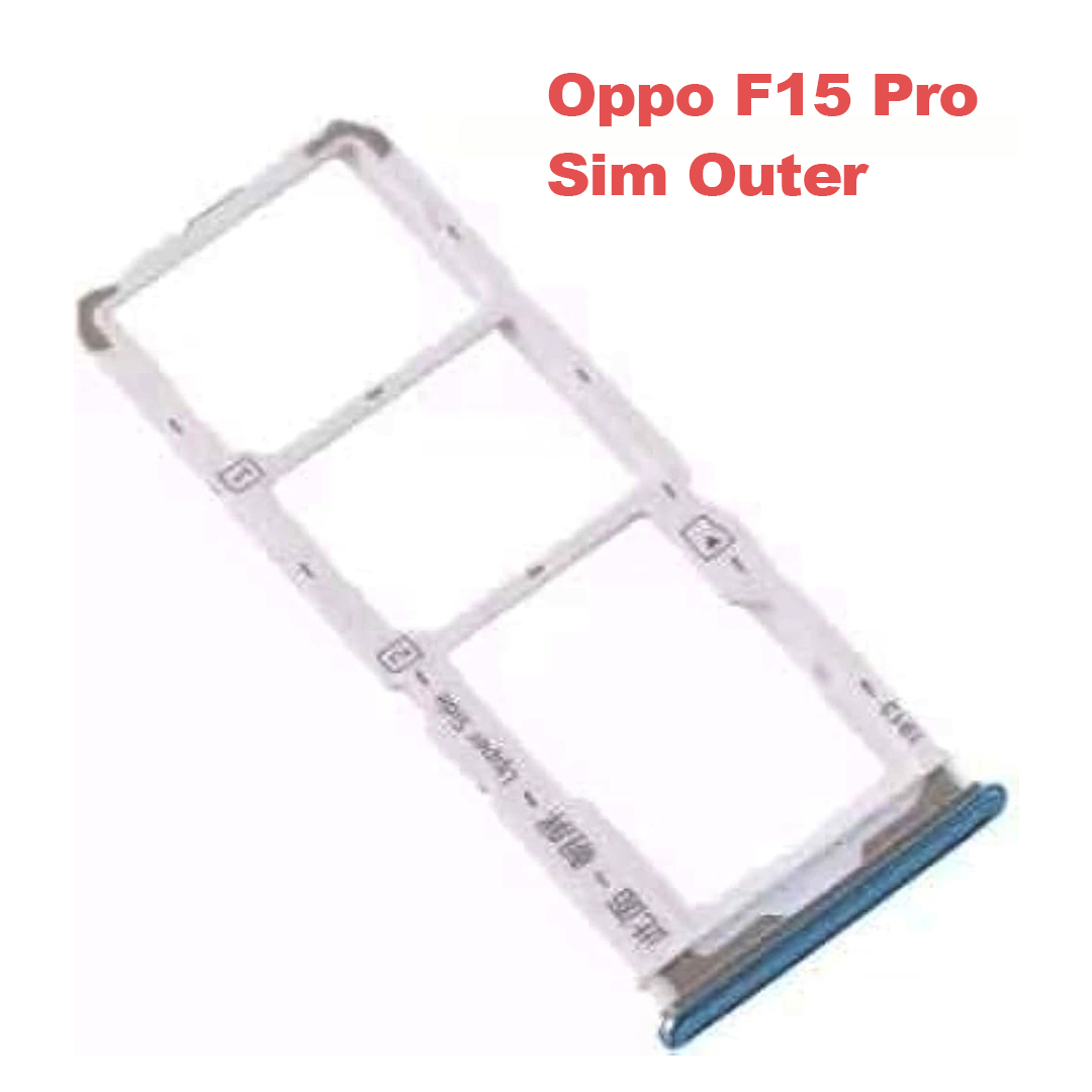 Oppo F15 Pro Sim Outer