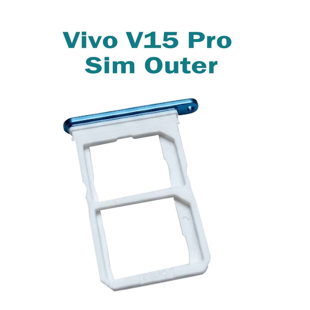 Vivo V15 Pro Sim Outer