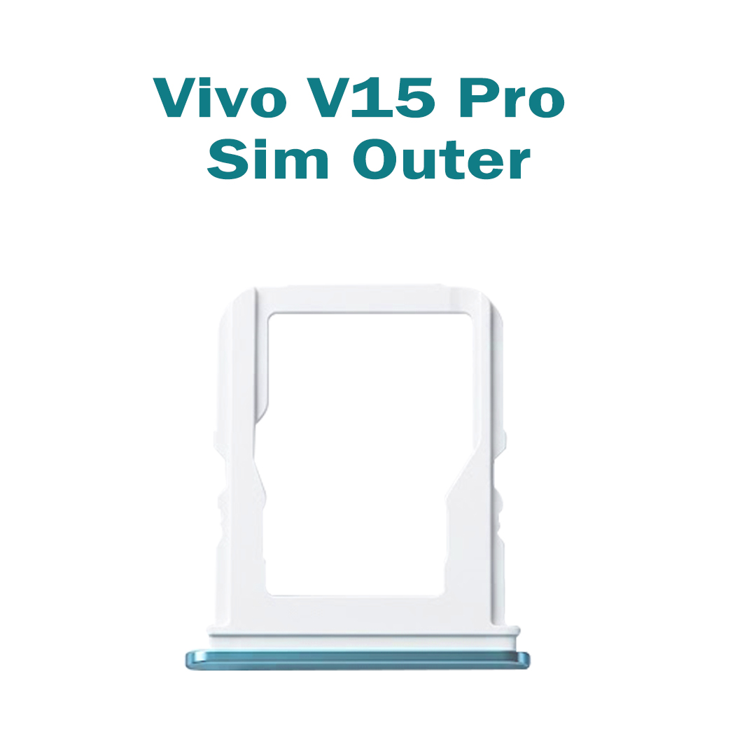 Vivo V15 Pro Sim Outer