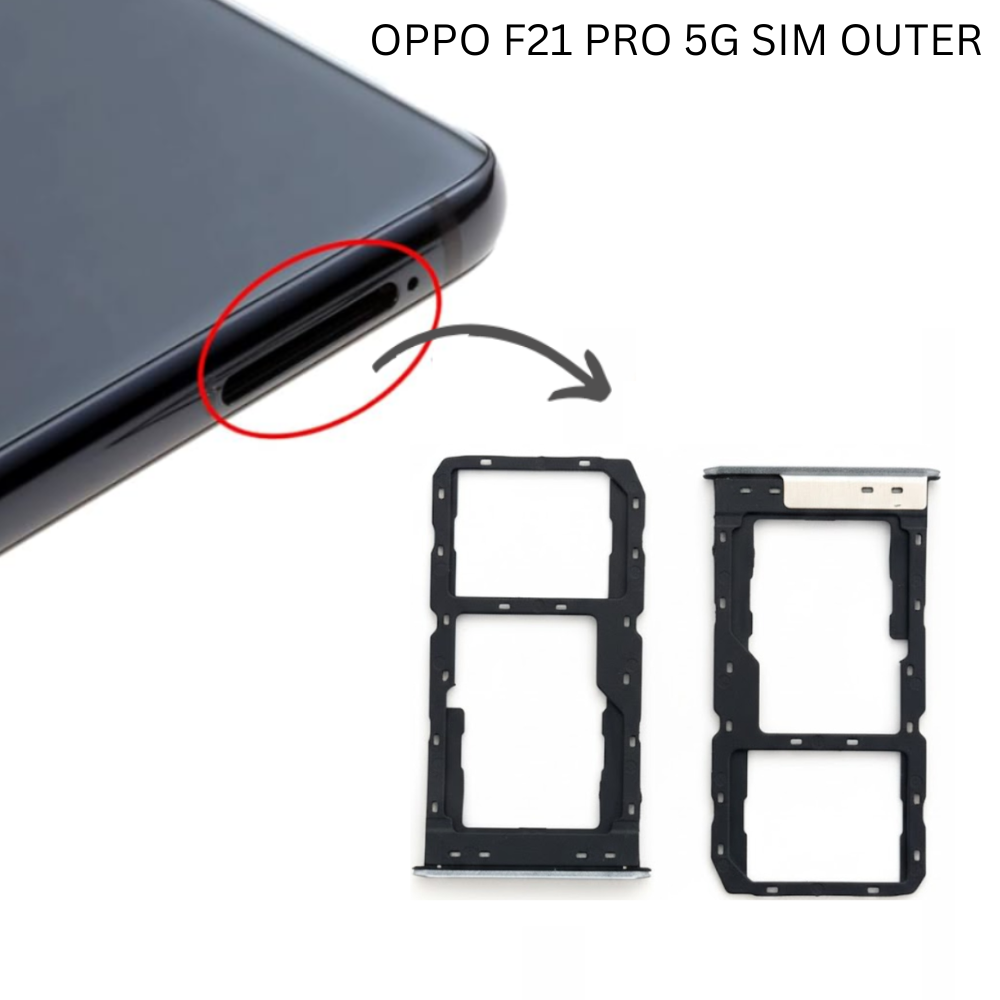 OPPO F21 PRO 5G SIM OUTER
