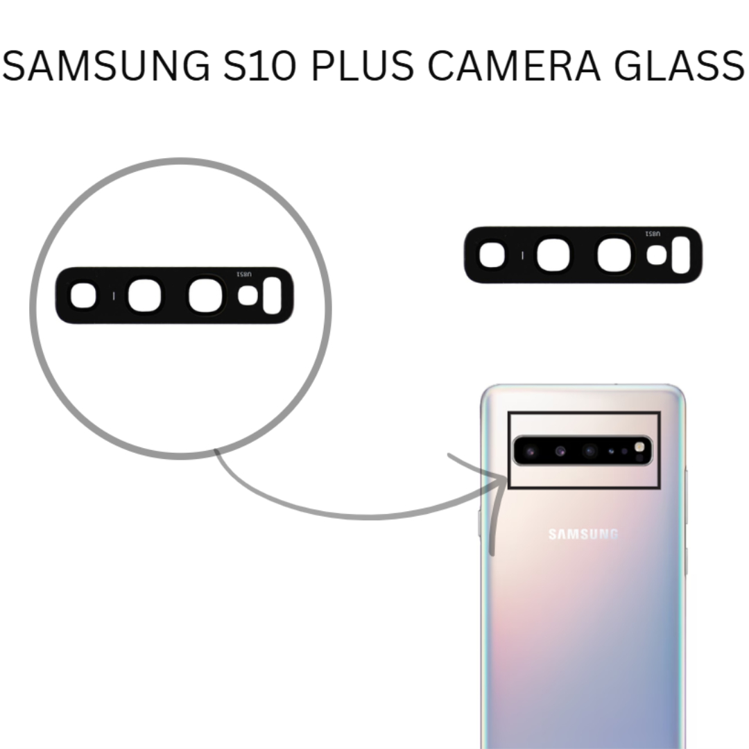 SAMSUNG S10 PLUS CAMERA GLASS